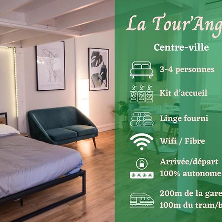 Hypercentre - Gare - La Tour'Angel Apartment ตูร์ ภายนอก รูปภาพ